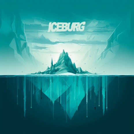 iceberg | Boomplay Music