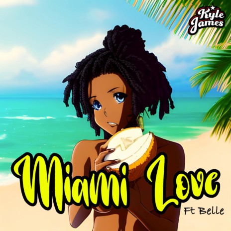 Miami Love ft. Belle | Boomplay Music