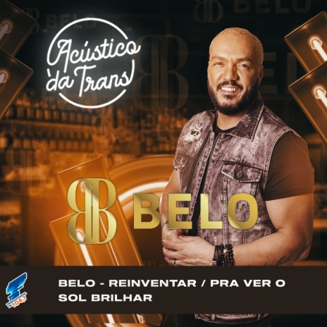 Reinventar / Pra Ver o Sol Brilhar (Acústico da Trans) | Boomplay Music