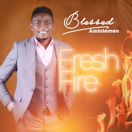 Fresh Fire