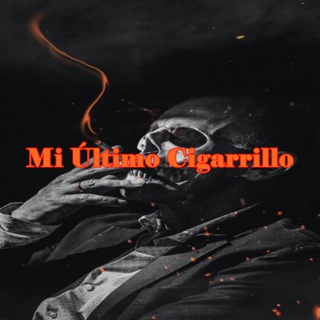 Mi Último Cigarrillo ft. Instrumental Rap Collective & Old School Beat Nation | Boomplay Music