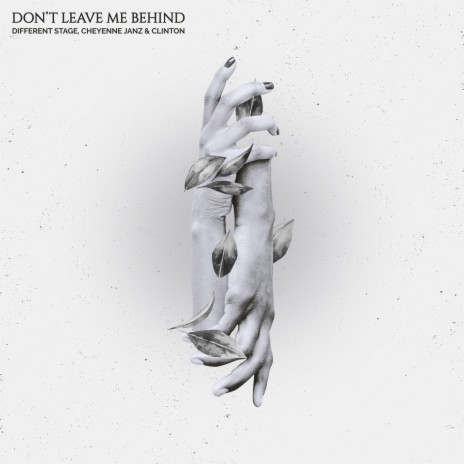 Don't Leave Me Behind ft. Cheyenne Janz & Clinton | Boomplay Music