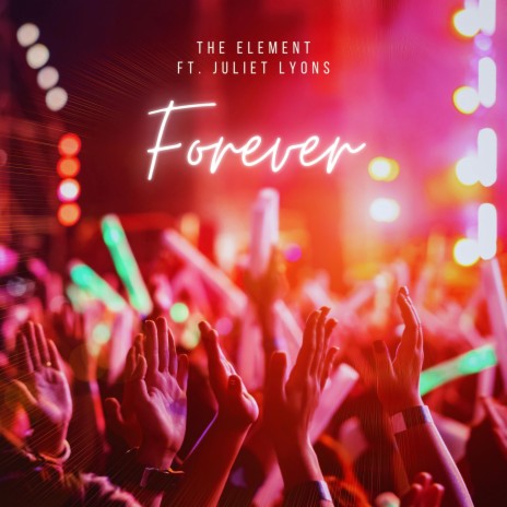Forever ft. Juliet Lyons | Boomplay Music
