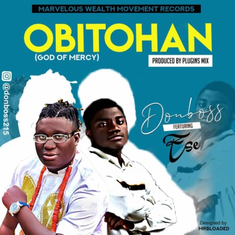 Obitohan(God of mercy) ft. Ese omorokunwa | Boomplay Music