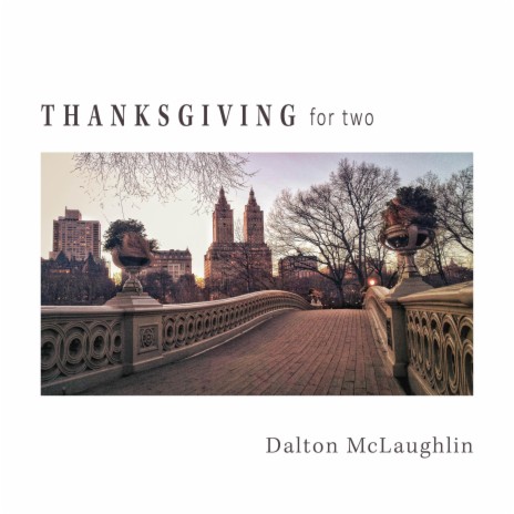 Thanksgiving for Two | Boomplay Music