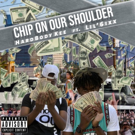 Chip On Our Shoulder ft. HardBody Kee | Boomplay Music