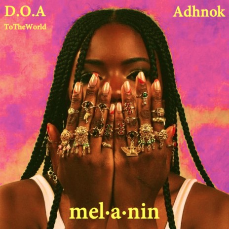 Melanin ft. Adhnok | Boomplay Music