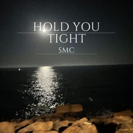 Hold You Tight | Boomplay Music