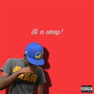 It's A Wrap! lyrics | Boomplay Music