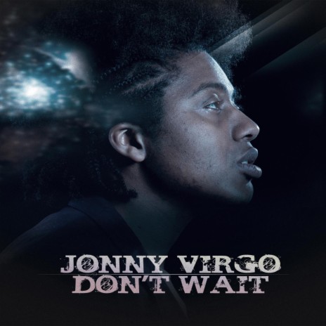 Don't Wait | Boomplay Music