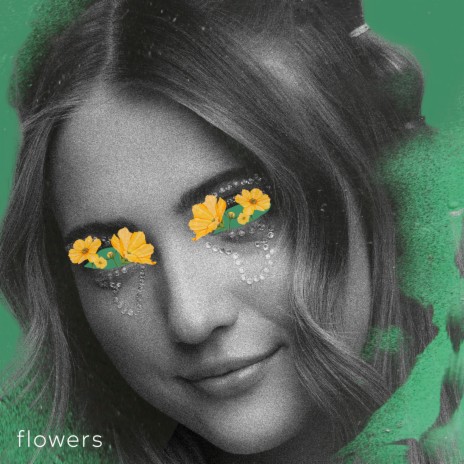 Flowers | Boomplay Music