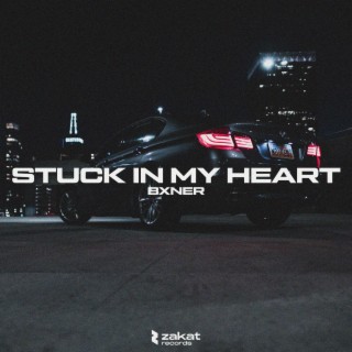 Stuck in My Heart