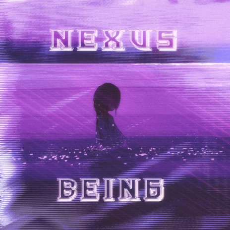 Nexus Being | Boomplay Music