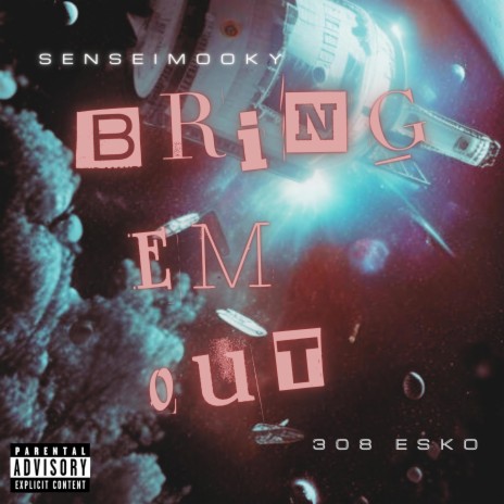 Bring em Out ft. 308esko | Boomplay Music
