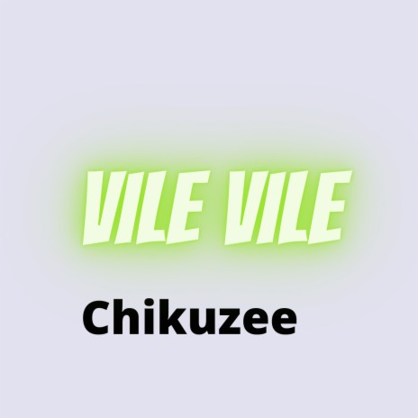 Vile Vile | Boomplay Music