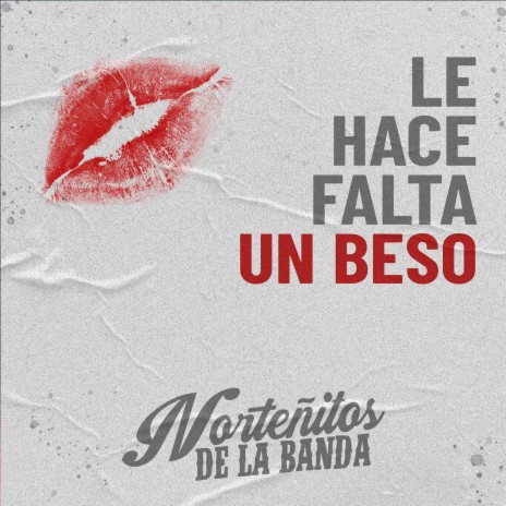 Le Hace Falta Un Beso | Boomplay Music