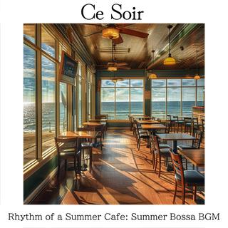 Rhythm of a Summer Cafe: Summer Bossa Bgm