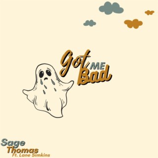 got me bad ft. Lane Simkins lyrics | Boomplay Music