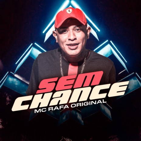 Sem Chance | Boomplay Music