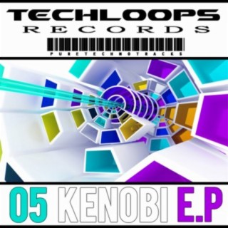 Techloops 05 (KENOBI E.P)
