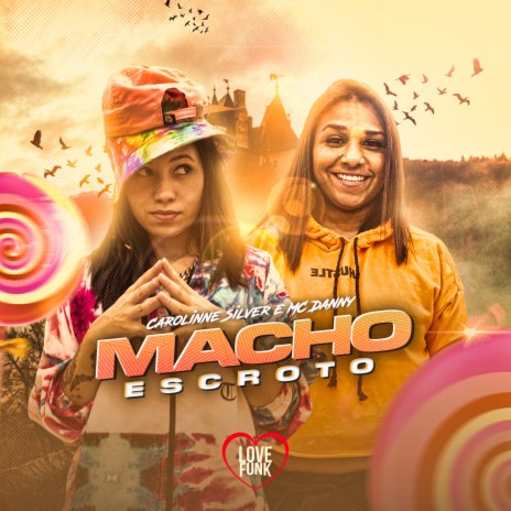 Macho Escroto ft. MC Danny | Boomplay Music