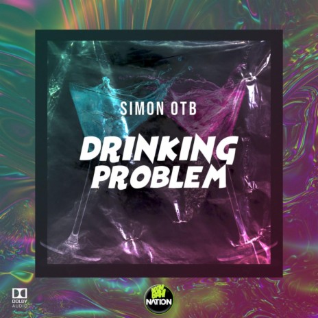 Drinking Problem | Boomplay Music