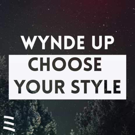 Choose Your Style | Boomplay Music