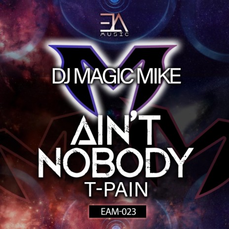 Ain't Nobody ft. T-Pain | Boomplay Music