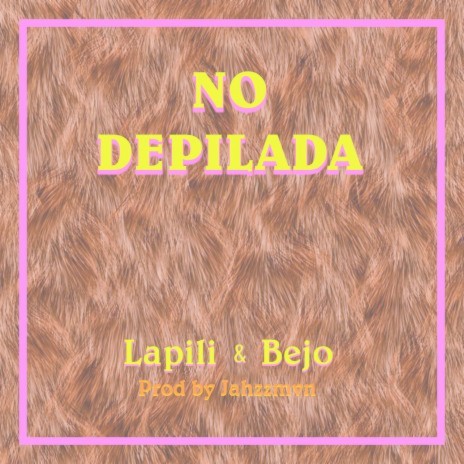 No Depilada ft. Bejo | Boomplay Music