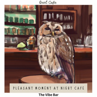 Pleasant Moment at Night Cafe - The Vibe Bar