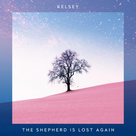The Shepherd is Lost Again | Boomplay Music
