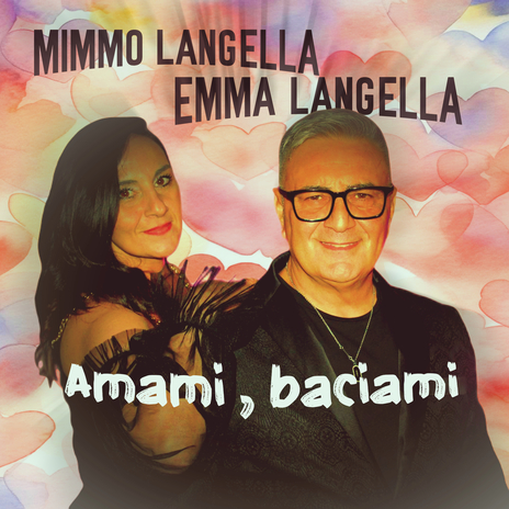 Amami, baciami ft. Emma Langella | Boomplay Music