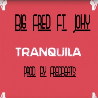 Tranquila (feat. Johy)