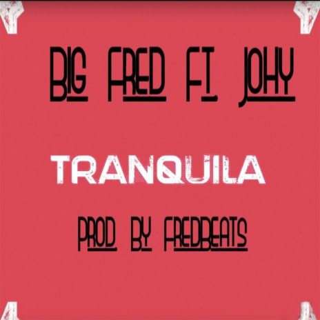 Tranquila (feat. Johy) | Boomplay Music