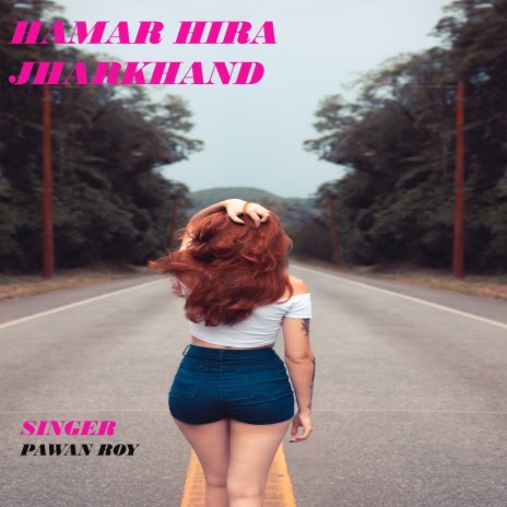 Hamar Hira Jharkhand (Nagpuri) | Boomplay Music