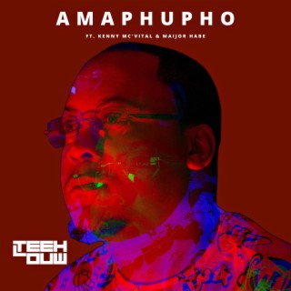 Amaphupho ft. Kenny Mc'Vital & Maijor Habe lyrics | Boomplay Music