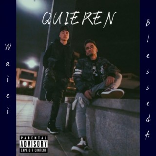 Quieren (feat. Blessed A)