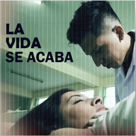 La Vida Se Acaba | Boomplay Music