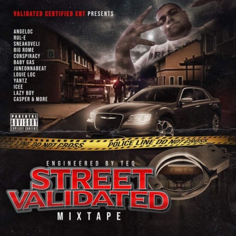 Street Validated ft. Tito, Angeloc, RUL-E, Big Rome, Matty G & Sneakovelli | Boomplay Music