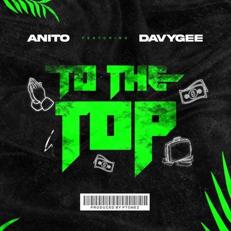 To The Top ft. Davygee | Boomplay Music