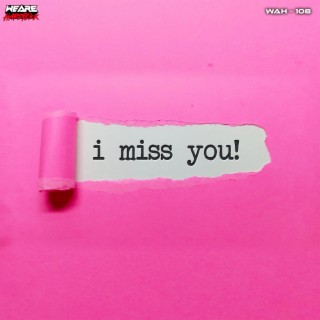 I Miss You