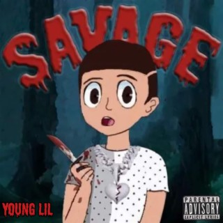 Savage -YoungLiL lyrics | Boomplay Music