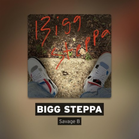 BiGG Steppa | Boomplay Music
