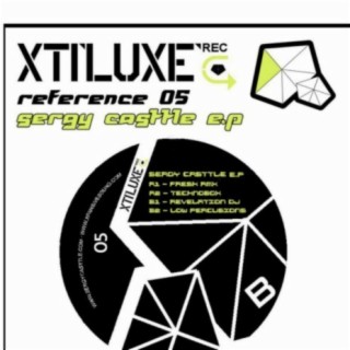 Xiluxe Records 005 (Sergy Casttle E.P Vol1)