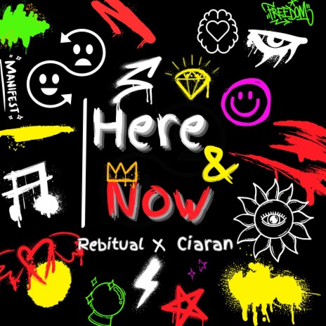 Here & Now ft. Ciaran | Boomplay Music