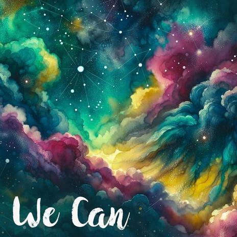 We Can | Boomplay Music