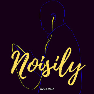 Noisily