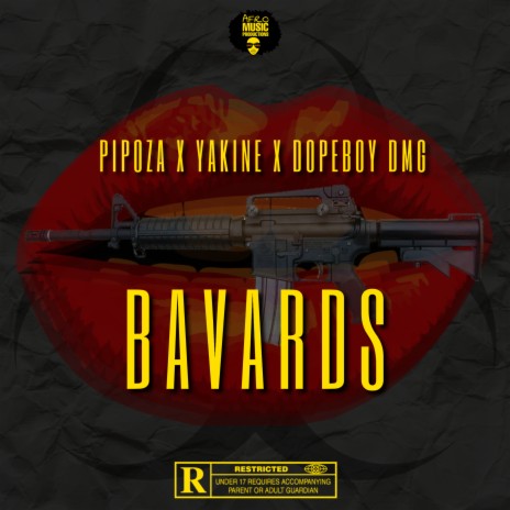 Bavards ft. Yakine & Dopeboy DMG | Boomplay Music