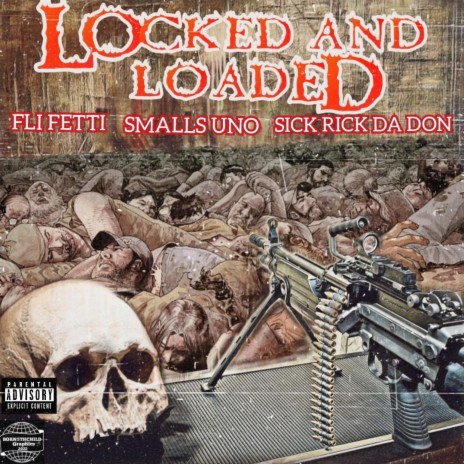 Locked and Loaded ft. Smalls Uno & Fli fetti | Boomplay Music