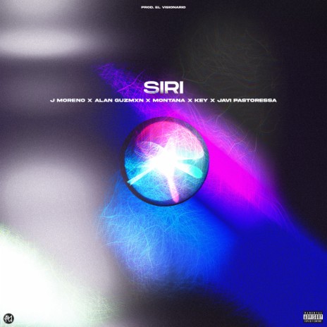 Siri ft. Javi Pastoressa, Key, Alan Guzmxn & MONTANA | Boomplay Music